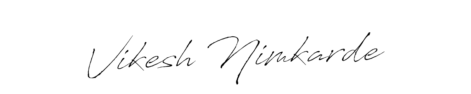 Vikesh Nimkarde stylish signature style. Best Handwritten Sign (Antro_Vectra) for my name. Handwritten Signature Collection Ideas for my name Vikesh Nimkarde. Vikesh Nimkarde signature style 6 images and pictures png