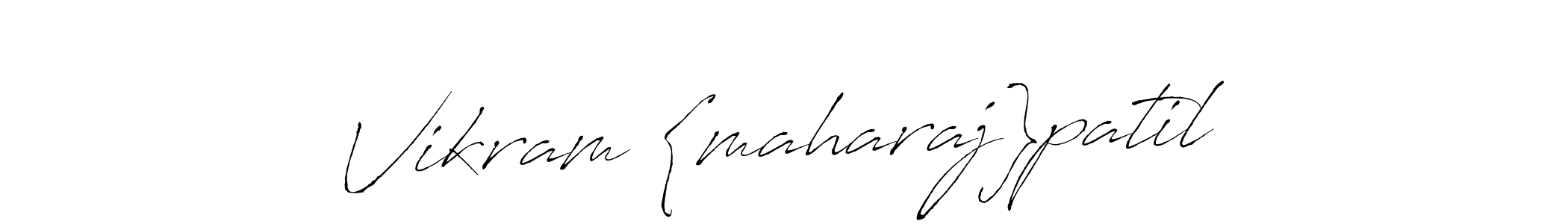 It looks lik you need a new signature style for name Vikram {maharaj}patil. Design unique handwritten (Antro_Vectra) signature with our free signature maker in just a few clicks. Vikram {maharaj}patil signature style 6 images and pictures png