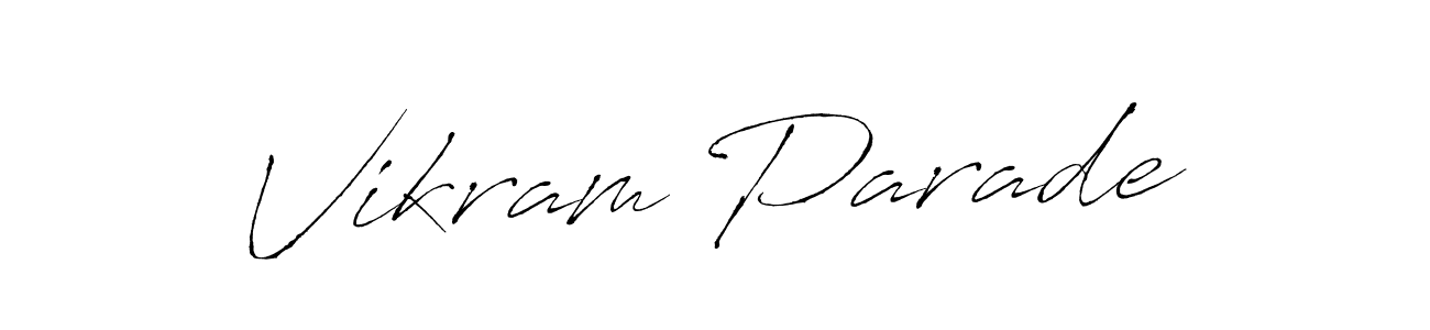 It looks lik you need a new signature style for name Vikram Parade. Design unique handwritten (Antro_Vectra) signature with our free signature maker in just a few clicks. Vikram Parade signature style 6 images and pictures png