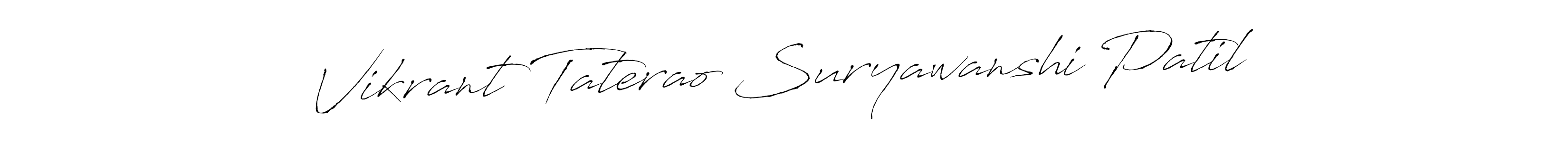 You should practise on your own different ways (Antro_Vectra) to write your name (Vikrant Taterao Suryawanshi Patil) in signature. don't let someone else do it for you. Vikrant Taterao Suryawanshi Patil signature style 6 images and pictures png