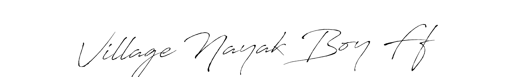 Village Nayak Boy Ff stylish signature style. Best Handwritten Sign (Antro_Vectra) for my name. Handwritten Signature Collection Ideas for my name Village Nayak Boy Ff. Village Nayak Boy Ff signature style 6 images and pictures png