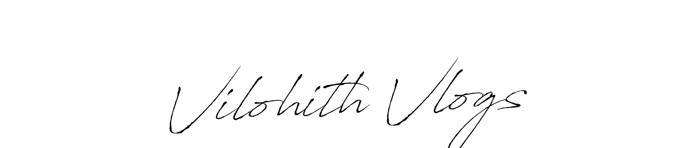 Also You can easily find your signature by using the search form. We will create Vilohith Vlogs name handwritten signature images for you free of cost using Antro_Vectra sign style. Vilohith Vlogs signature style 6 images and pictures png