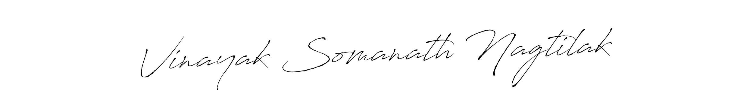 Create a beautiful signature design for name Vinayak Somanath Nagtilak. With this signature (Antro_Vectra) fonts, you can make a handwritten signature for free. Vinayak Somanath Nagtilak signature style 6 images and pictures png