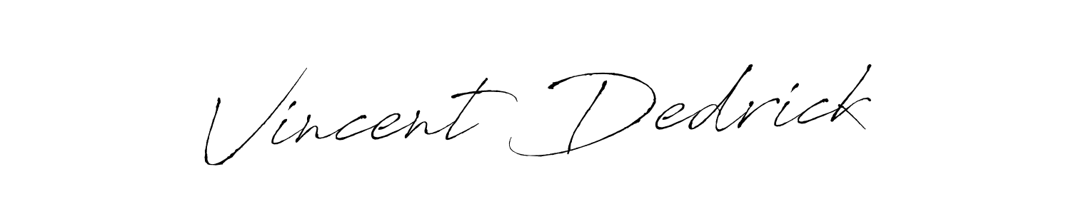 Make a short Vincent Dedrick signature style. Manage your documents anywhere anytime using Antro_Vectra. Create and add eSignatures, submit forms, share and send files easily. Vincent Dedrick signature style 6 images and pictures png