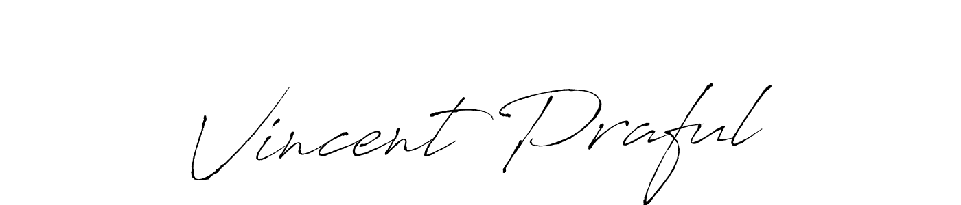 Also You can easily find your signature by using the search form. We will create Vincent Praful name handwritten signature images for you free of cost using Antro_Vectra sign style. Vincent Praful signature style 6 images and pictures png