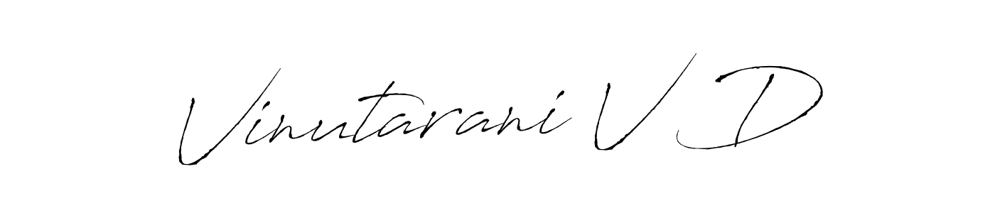 Make a beautiful signature design for name Vinutarani V D. With this signature (Antro_Vectra) style, you can create a handwritten signature for free. Vinutarani V D signature style 6 images and pictures png