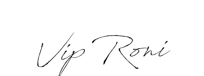 Also we have Vip Roni name is the best signature style. Create professional handwritten signature collection using Antro_Vectra autograph style. Vip Roni signature style 6 images and pictures png