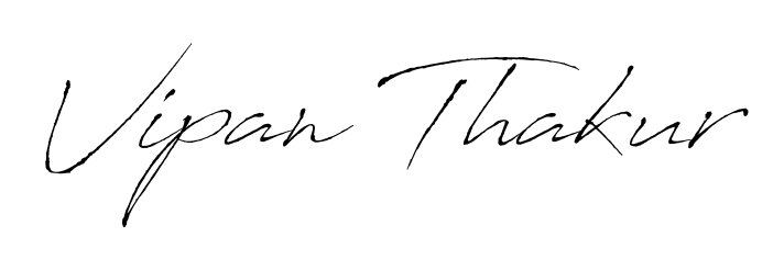 Practice writing Vipan Thakur with the flow of Antro_Vectra lettering. A fantastic source of inspiration for developing your personal signature style. Vipan Thakur signature style 6 images and pictures png