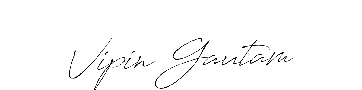 Design your own signature with our free online signature maker. With this signature software, you can create a handwritten (Antro_Vectra) signature for name Vipin Gautam. Vipin Gautam signature style 6 images and pictures png