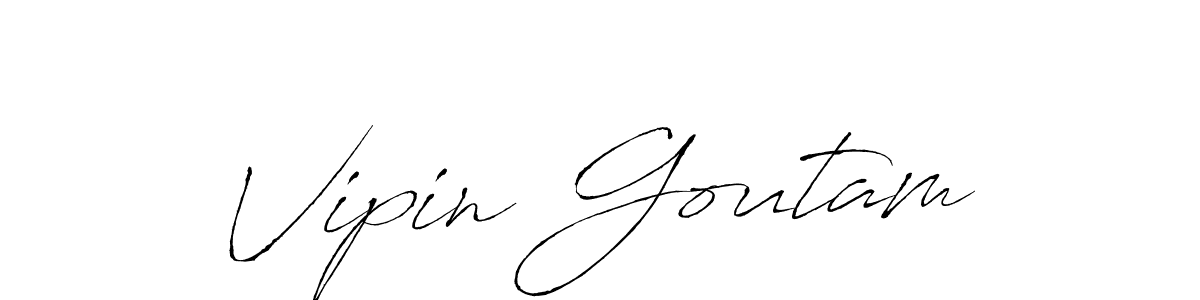 Vipin Goutam stylish signature style. Best Handwritten Sign (Antro_Vectra) for my name. Handwritten Signature Collection Ideas for my name Vipin Goutam. Vipin Goutam signature style 6 images and pictures png