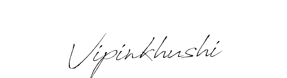 Also we have Vipinkhushi name is the best signature style. Create professional handwritten signature collection using Antro_Vectra autograph style. Vipinkhushi signature style 6 images and pictures png
