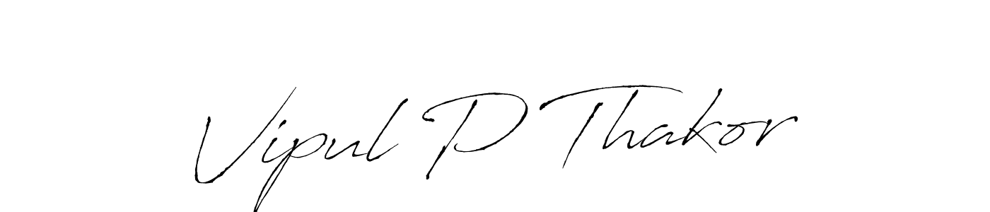 Create a beautiful signature design for name Vipul P Thakor. With this signature (Antro_Vectra) fonts, you can make a handwritten signature for free. Vipul P Thakor signature style 6 images and pictures png