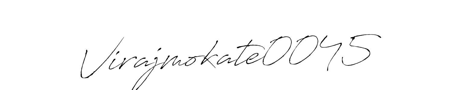 Also You can easily find your signature by using the search form. We will create Virajmokate0045 name handwritten signature images for you free of cost using Antro_Vectra sign style. Virajmokate0045 signature style 6 images and pictures png