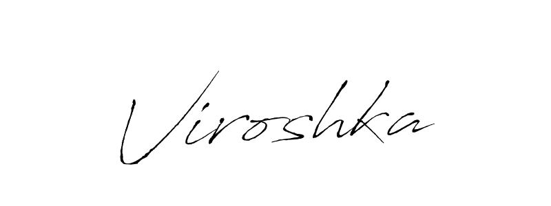 Make a beautiful signature design for name Viroshka. With this signature (Antro_Vectra) style, you can create a handwritten signature for free. Viroshka signature style 6 images and pictures png