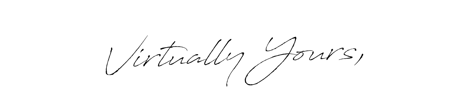 Similarly Antro_Vectra is the best handwritten signature design. Signature creator online .You can use it as an online autograph creator for name Virtually Yours,. Virtually Yours, signature style 6 images and pictures png