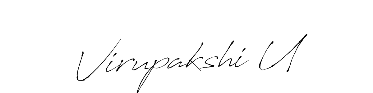 Create a beautiful signature design for name Virupakshi U. With this signature (Antro_Vectra) fonts, you can make a handwritten signature for free. Virupakshi U signature style 6 images and pictures png