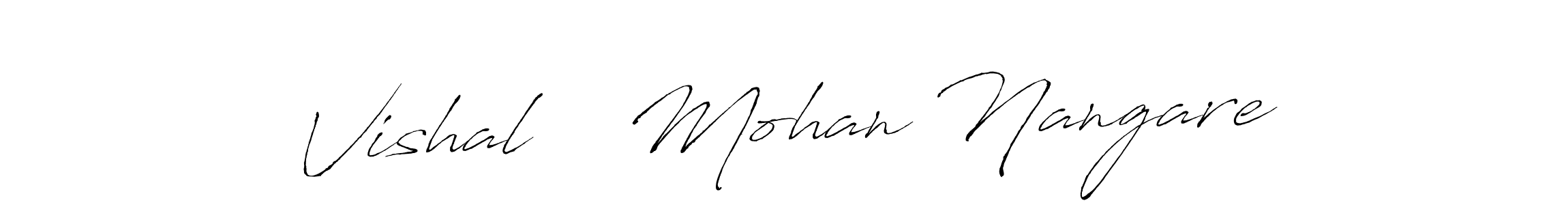 Vishal    Mohan Nangare stylish signature style. Best Handwritten Sign (Antro_Vectra) for my name. Handwritten Signature Collection Ideas for my name Vishal    Mohan Nangare. Vishal    Mohan Nangare signature style 6 images and pictures png