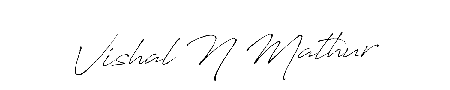 Create a beautiful signature design for name Vishal N Mathur. With this signature (Antro_Vectra) fonts, you can make a handwritten signature for free. Vishal N Mathur signature style 6 images and pictures png