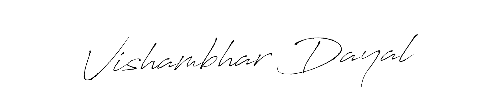 Make a beautiful signature design for name Vishambhar Dayal. With this signature (Antro_Vectra) style, you can create a handwritten signature for free. Vishambhar Dayal signature style 6 images and pictures png