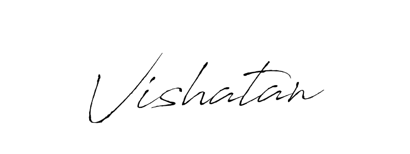 Design your own signature with our free online signature maker. With this signature software, you can create a handwritten (Antro_Vectra) signature for name Vishatan. Vishatan signature style 6 images and pictures png