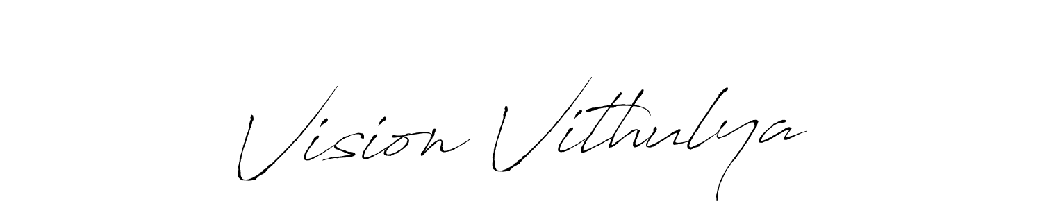You should practise on your own different ways (Antro_Vectra) to write your name (Vision Vithulya) in signature. don't let someone else do it for you. Vision Vithulya signature style 6 images and pictures png