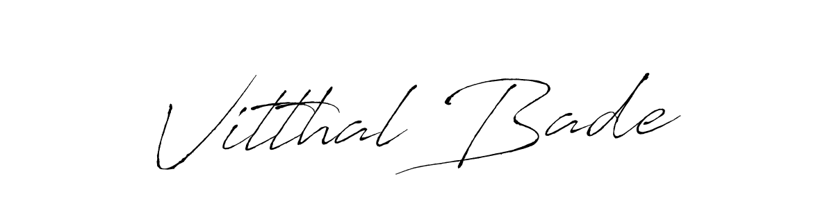 Also we have Vitthal Bade name is the best signature style. Create professional handwritten signature collection using Antro_Vectra autograph style. Vitthal Bade signature style 6 images and pictures png