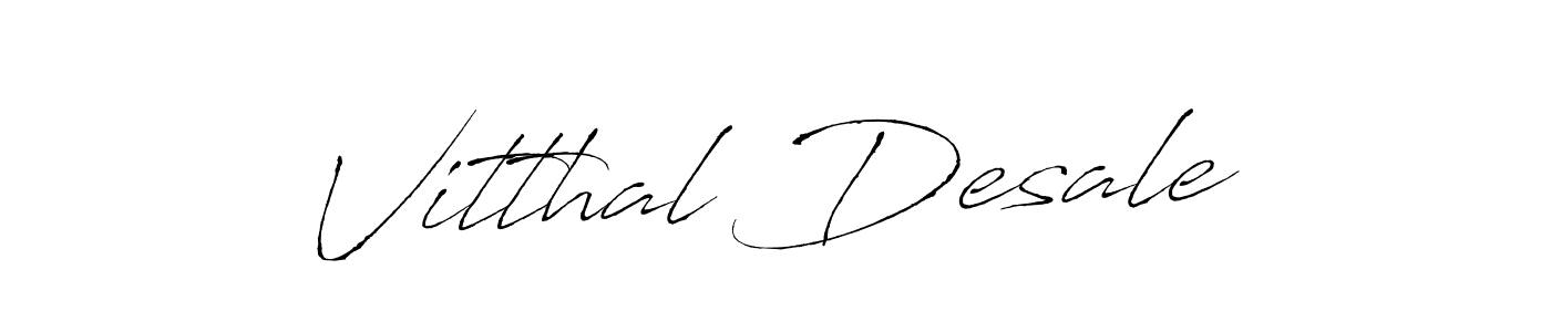 Vitthal Desale stylish signature style. Best Handwritten Sign (Antro_Vectra) for my name. Handwritten Signature Collection Ideas for my name Vitthal Desale. Vitthal Desale signature style 6 images and pictures png