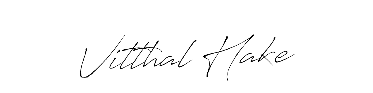 Also You can easily find your signature by using the search form. We will create Vitthal Hake name handwritten signature images for you free of cost using Antro_Vectra sign style. Vitthal Hake signature style 6 images and pictures png