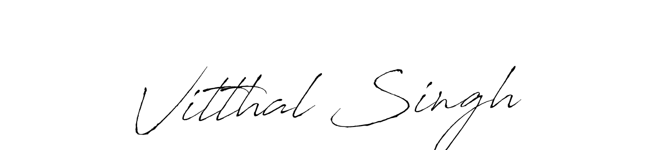 Make a beautiful signature design for name Vitthal Singh. With this signature (Antro_Vectra) style, you can create a handwritten signature for free. Vitthal Singh signature style 6 images and pictures png