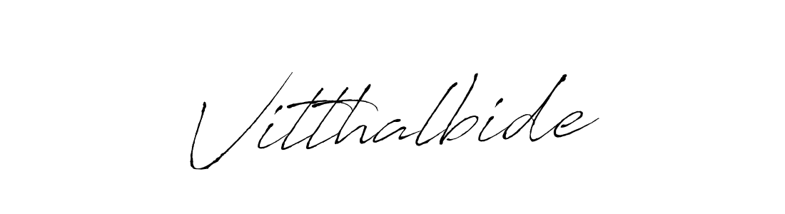 Design your own signature with our free online signature maker. With this signature software, you can create a handwritten (Antro_Vectra) signature for name Vitthalbide. Vitthalbide signature style 6 images and pictures png