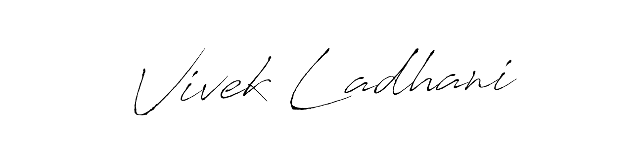 It looks lik you need a new signature style for name Vivek Ladhani. Design unique handwritten (Antro_Vectra) signature with our free signature maker in just a few clicks. Vivek Ladhani signature style 6 images and pictures png