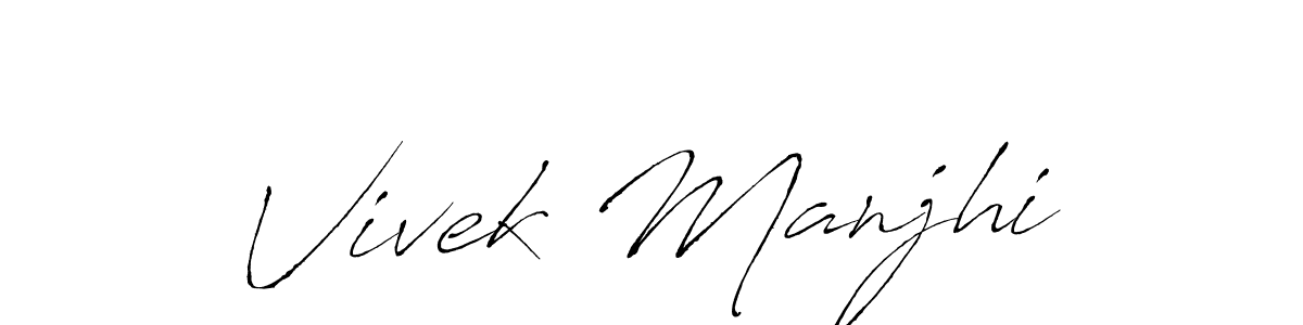 Also we have Vivek Manjhi name is the best signature style. Create professional handwritten signature collection using Antro_Vectra autograph style. Vivek Manjhi signature style 6 images and pictures png