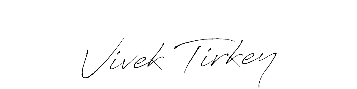 Create a beautiful signature design for name Vivek Tirkey. With this signature (Antro_Vectra) fonts, you can make a handwritten signature for free. Vivek Tirkey signature style 6 images and pictures png