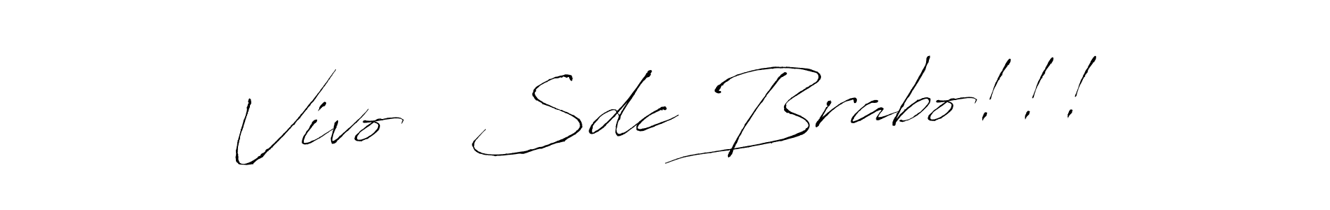 Design your own signature with our free online signature maker. With this signature software, you can create a handwritten (Antro_Vectra) signature for name Vivo   Sdc Brabo!!!. Vivo   Sdc Brabo!!! signature style 6 images and pictures png