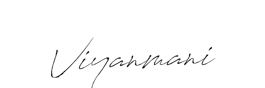 Design your own signature with our free online signature maker. With this signature software, you can create a handwritten (Antro_Vectra) signature for name Viyanmani. Viyanmani signature style 6 images and pictures png