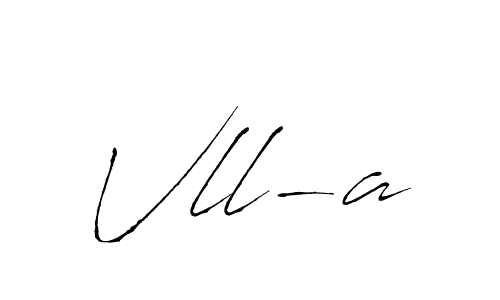 Also we have Vll-a name is the best signature style. Create professional handwritten signature collection using Antro_Vectra autograph style. Vll-a signature style 6 images and pictures png