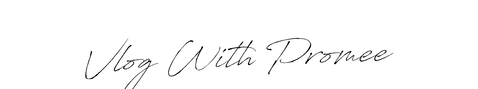 You should practise on your own different ways (Antro_Vectra) to write your name (Vlog With Promee) in signature. don't let someone else do it for you. Vlog With Promee signature style 6 images and pictures png