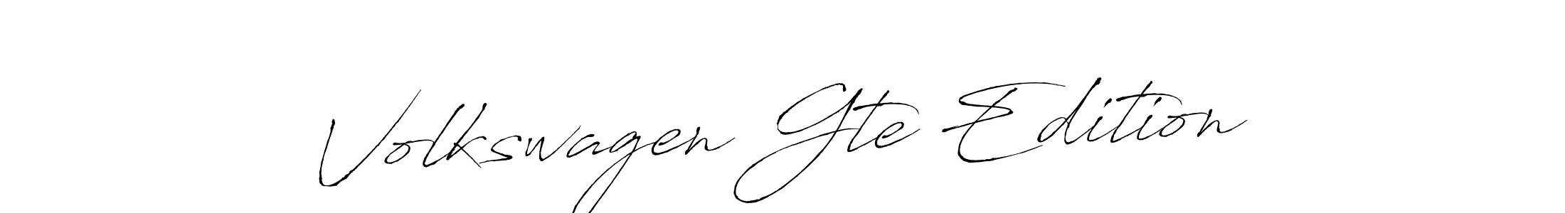 How to make Volkswagen Gte Edition signature? Antro_Vectra is a professional autograph style. Create handwritten signature for Volkswagen Gte Edition name. Volkswagen Gte Edition signature style 6 images and pictures png