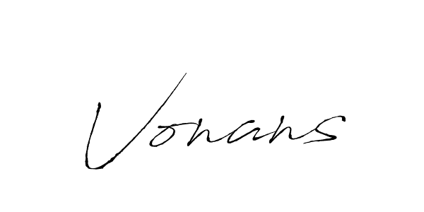 Design your own signature with our free online signature maker. With this signature software, you can create a handwritten (Antro_Vectra) signature for name Vonans. Vonans signature style 6 images and pictures png