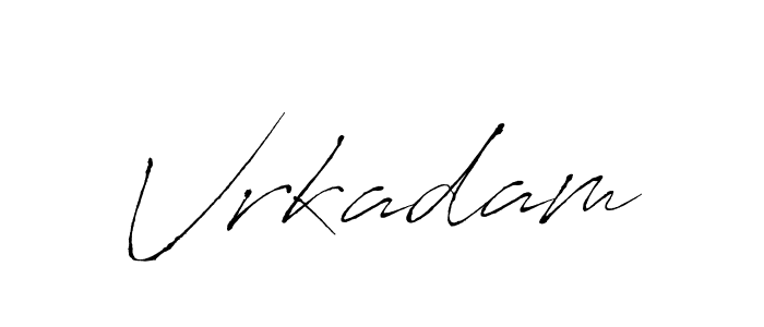 Make a beautiful signature design for name Vrkadam. With this signature (Antro_Vectra) style, you can create a handwritten signature for free. Vrkadam signature style 6 images and pictures png