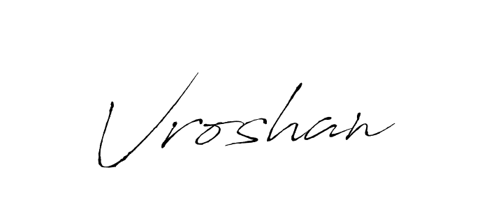 if you are searching for the best signature style for your name Vroshan. so please give up your signature search. here we have designed multiple signature styles  using Antro_Vectra. Vroshan signature style 6 images and pictures png