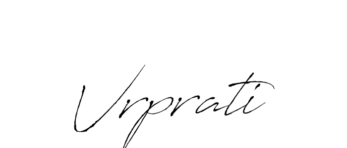 Make a beautiful signature design for name Vrprati. With this signature (Antro_Vectra) style, you can create a handwritten signature for free. Vrprati signature style 6 images and pictures png
