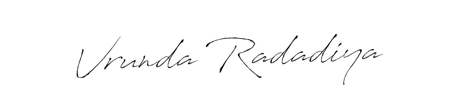 How to make Vrunda Radadiya signature? Antro_Vectra is a professional autograph style. Create handwritten signature for Vrunda Radadiya name. Vrunda Radadiya signature style 6 images and pictures png