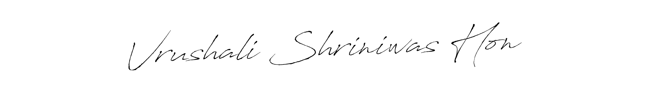 Vrushali Shriniwas Hon stylish signature style. Best Handwritten Sign (Antro_Vectra) for my name. Handwritten Signature Collection Ideas for my name Vrushali Shriniwas Hon. Vrushali Shriniwas Hon signature style 6 images and pictures png
