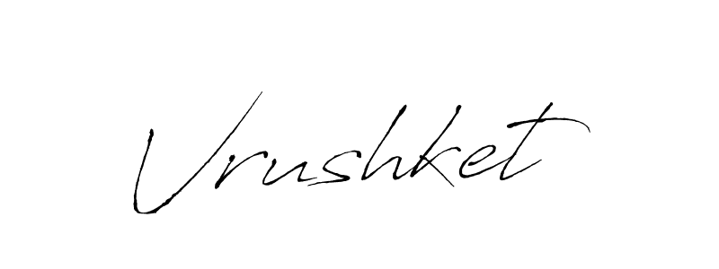 Make a beautiful signature design for name Vrushket. With this signature (Antro_Vectra) style, you can create a handwritten signature for free. Vrushket signature style 6 images and pictures png