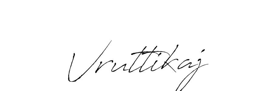 How to make Vruttikaj signature? Antro_Vectra is a professional autograph style. Create handwritten signature for Vruttikaj name. Vruttikaj signature style 6 images and pictures png