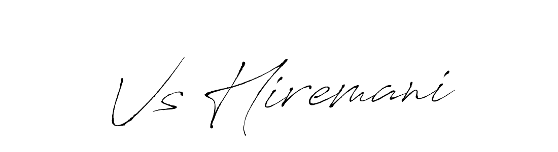 You should practise on your own different ways (Antro_Vectra) to write your name (Vs Hiremani) in signature. don't let someone else do it for you. Vs Hiremani signature style 6 images and pictures png