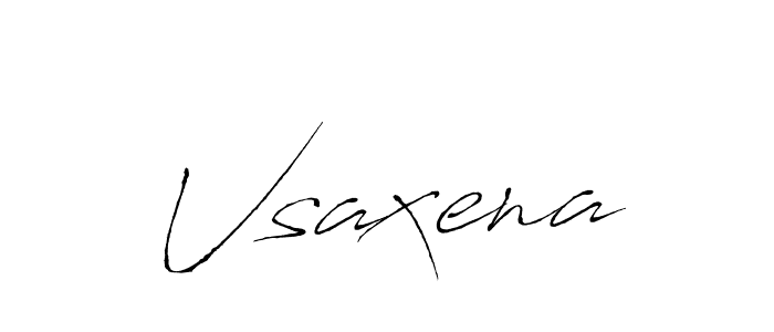 Make a beautiful signature design for name Vsaxena. With this signature (Antro_Vectra) style, you can create a handwritten signature for free. Vsaxena signature style 6 images and pictures png