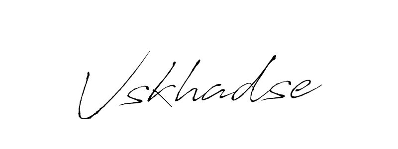 Make a beautiful signature design for name Vskhadse. With this signature (Antro_Vectra) style, you can create a handwritten signature for free. Vskhadse signature style 6 images and pictures png