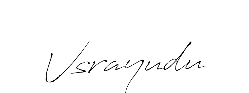 Vsrayudu stylish signature style. Best Handwritten Sign (Antro_Vectra) for my name. Handwritten Signature Collection Ideas for my name Vsrayudu. Vsrayudu signature style 6 images and pictures png